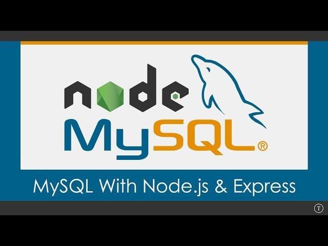 Using MySQL With Node.js