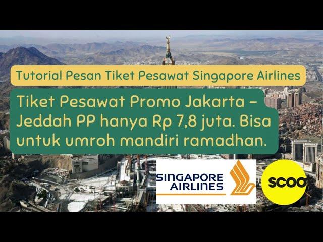 Tutorial Cara Pesan Tiket Pesawat Promo Umroh Mandiri 7 Jutaan Jakarta - Jeddah PP 2024 - SARAHQAINI