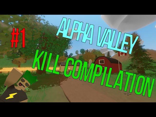 UNTURNED 3.0 (ALPHA VALLEY) Kill Compilation!!