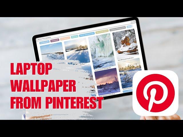 How to Change Your Laptop Wallpaper from Pinterest Pictures