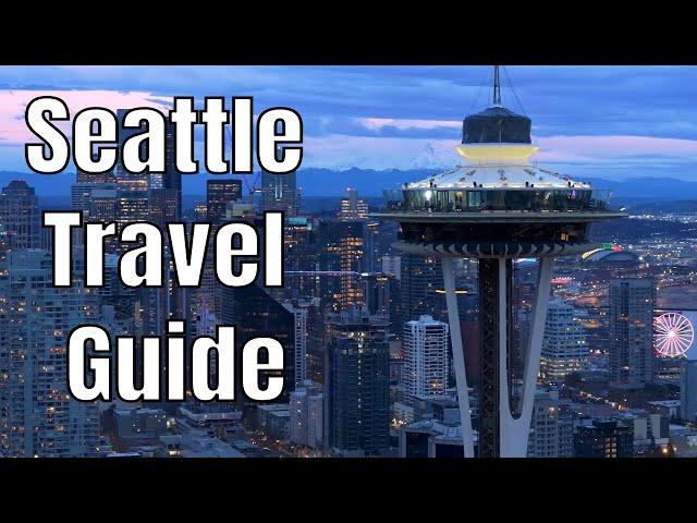 Seattle Travel Guide Experience the Magic of the Emerald City