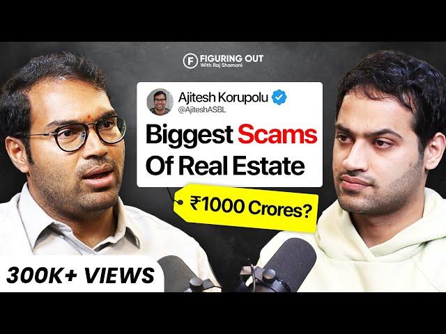 How To Get Rich With Real Estate, Investment, Rent Vs Buy & Scams - Ft Ajitesh | FO187 Raj Shamani