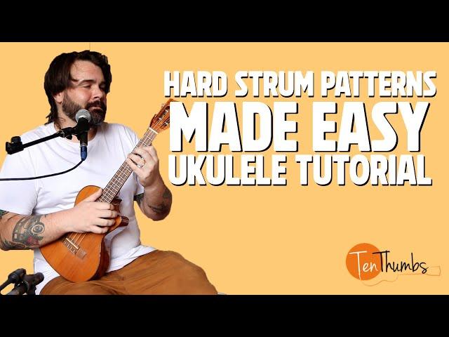 How to Make Hard Strumming Easy - Beginner Ukulele Lesson