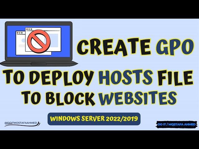 Create GPO to Deploy Hosts File To Block Websites To All Computers | Windows Server 2022/2019