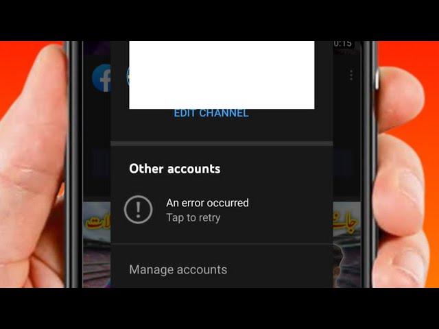 Other Accounts Error Occurred Tap Retry | Other Account Error in Youtube