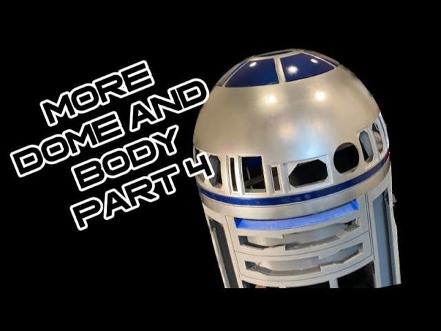 More R2D2 Dome and Body Part 4