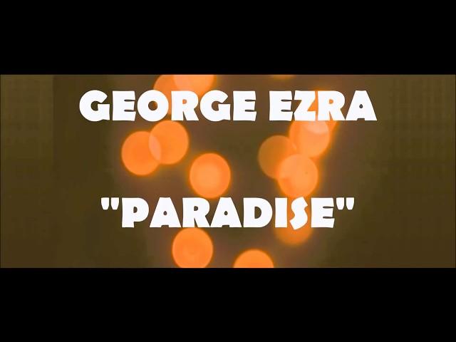 GEORGE EZRA - PARADISE SUB ESPAÑOL / INGLES