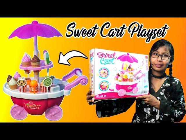 Sweet Cart Playset Unboxing | Icecream Shop Toy Unboxing | Brand Conquer Pretend Play Sweet Shop