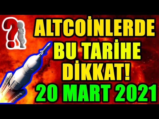 ALTCOINLERDE BU TARİHE DİKKAT! 20 MART 2021 ANALİZİMİZ ! |Btc Analiz 2021| Altcoin 2021|