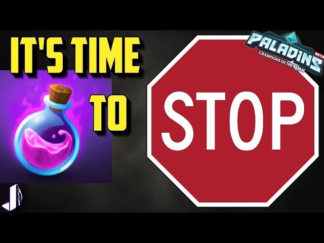 IT'S TIME TO STOP - Paladins OB44 Essence Rant