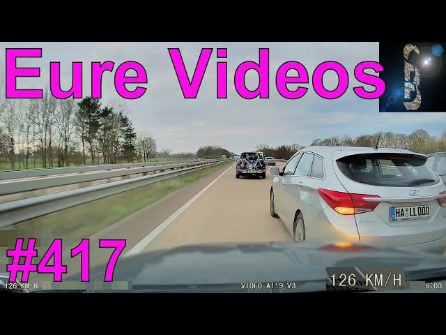 Eure Videos #417 - Eure Dashcamvideoeinsendungen #Dashcam