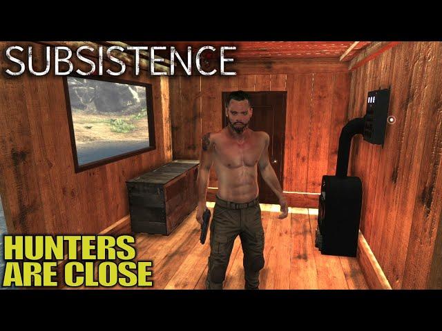 Setting up Base Hunters are Close | Subsistence Survival Gameplay | E03