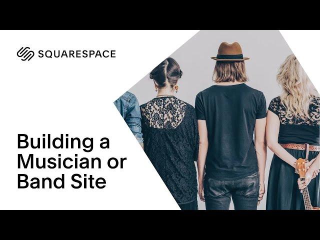 Building a Musician or Band Site | Squarespace 7.0