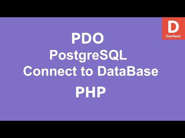 PHP PDO Connect to PostgreSQL Database