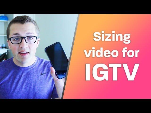 The Best Resolution for Vertical Video on IGTV