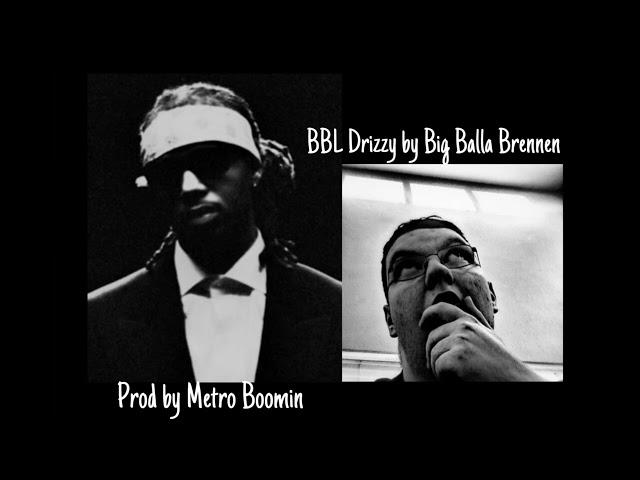 Big Balla Brennen - BBL Drizzy(Official Audio)