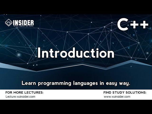 Introduction to C++ & First Simple Program | Topic 1 | VU Insider