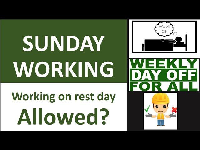 Sunday Working – Requirement & Limitation as per “Sindh Factories Act 2015” & “Factories Act 1934”