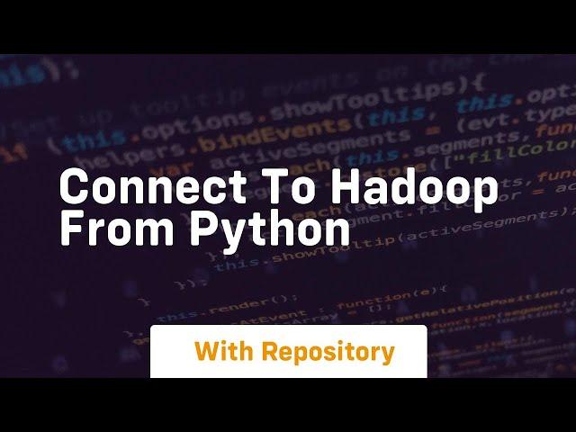 connect to hadoop from python