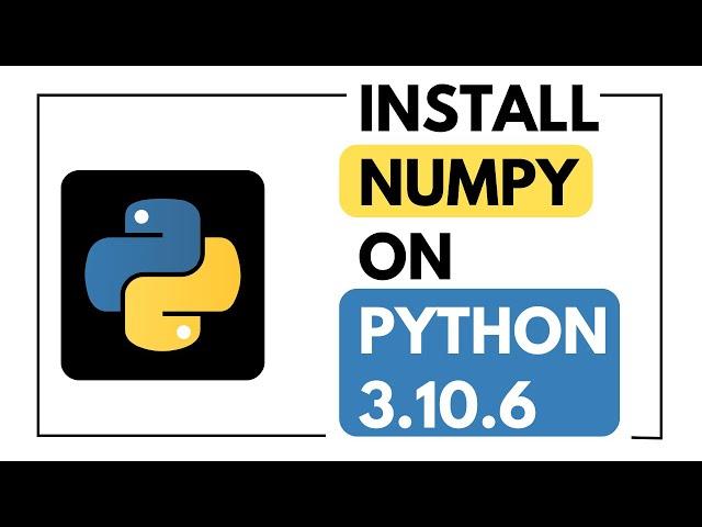 How to install Numpy on Python 3.10.6 (MacOS) [2022 edition]