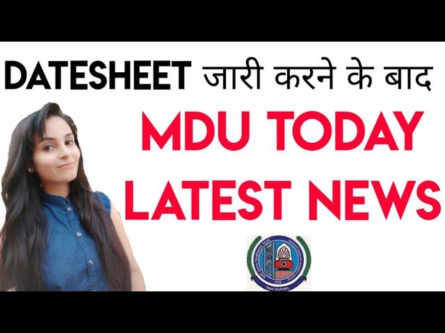 Mdu today latest updates | mdu latest news | mdu latest update | mdu datesheet 2020 | mdu exam news