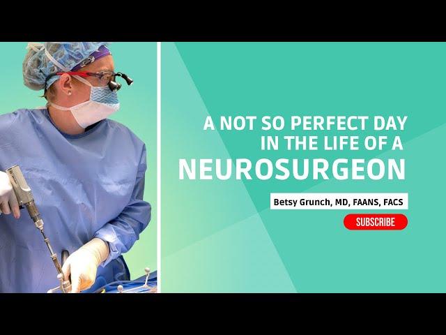 A not so perfect day in the life of a neurosurgeon