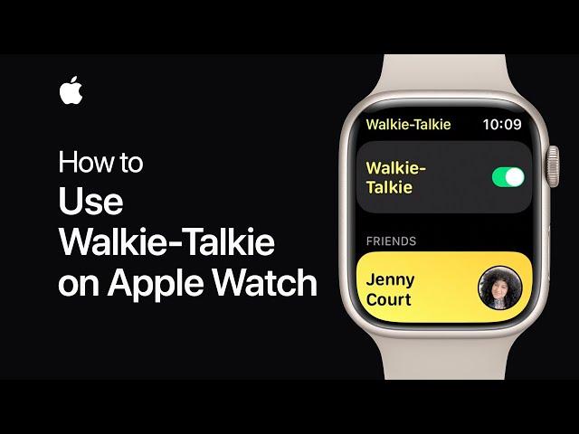 How to use Walkie-Talkie on Apple Watch | Apple Support