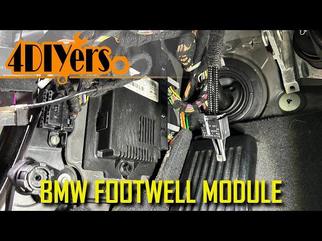 How to Remove or Replace BMW Footwell Module FRM