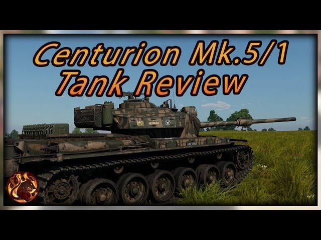 Centurion Mk.5/1 - Tank Review [War Thunder]