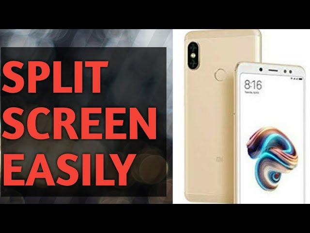 How to split screen in mi note 5 pro