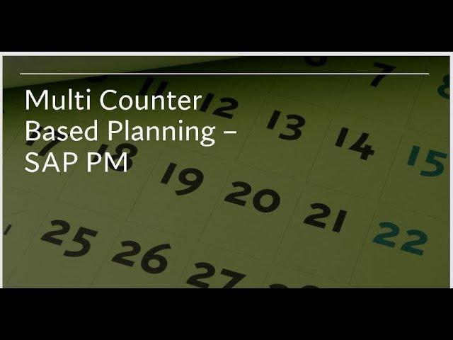 Multi Counter Based Planning in SAP PM