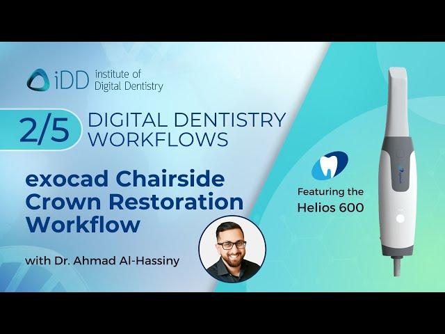 Chairside Restoration workflow using exocad | Digital Dentistry Workflows with Dr Ahmad Al-Hassiny