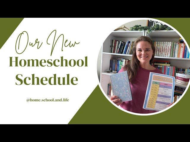 OUR HOMESCHOOL SCHEDULE || ADAPTING OUR ROUTINES IN A NEW SEASON