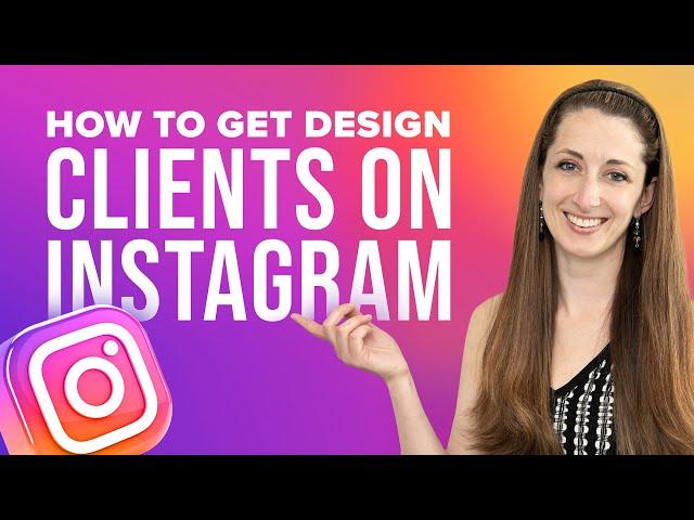 How To Get Design Clients On Instagram