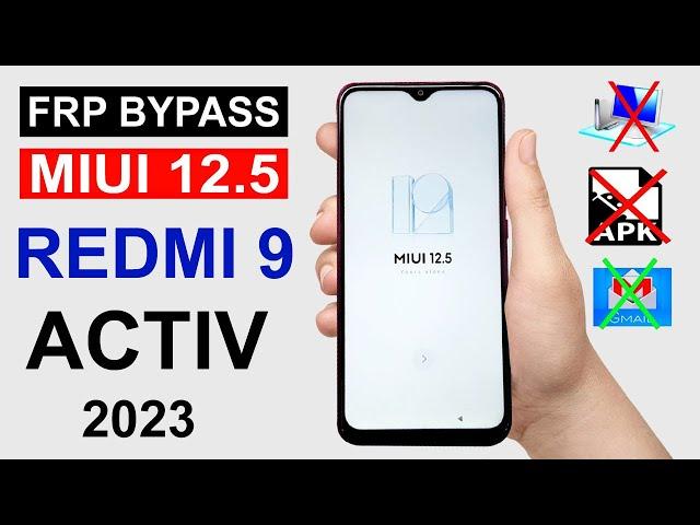 Xiaomi Redmi 9 Activ Frp Bypass Miui 12.5.15 | Redmi 9 Activ Reset Google Account | Easy Method 2023