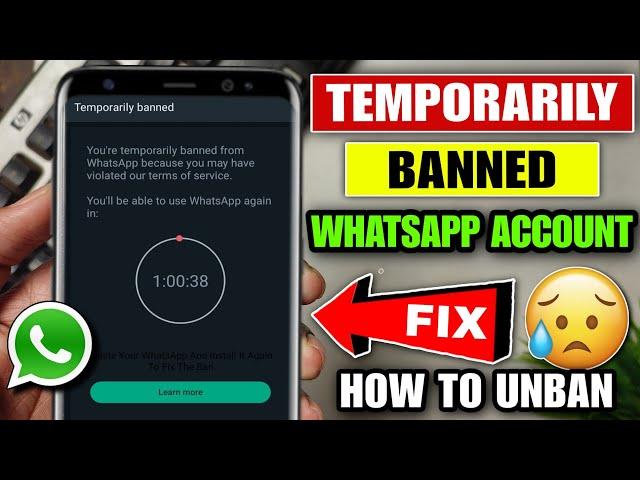 Whatsapp Temporarily Banned Ko Unbanned Kaise Kare | Temporarily Banned Whatsapp Solution