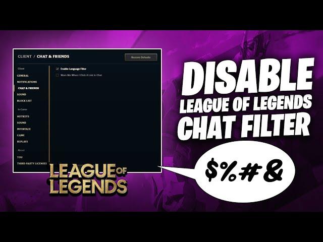 How To Disable League Of Legends Chat Filter