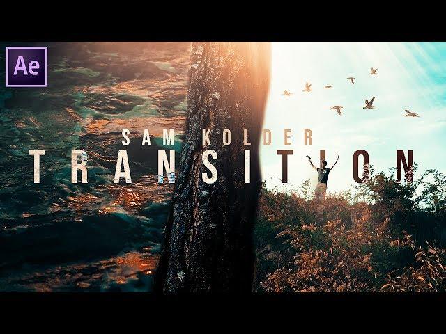 The SAM KOLDER Master TRANSITION | Masking Transition | After Effects 2018