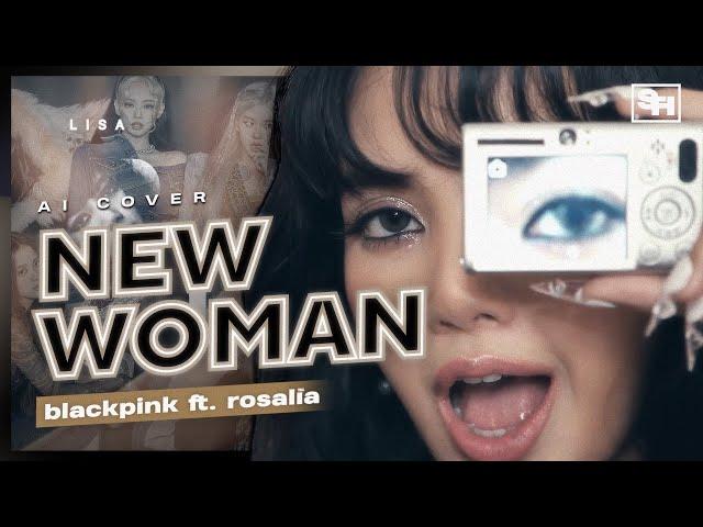 using AI to make ‘New Woman’ an OT4 blackpink song featuring ROSALÍA