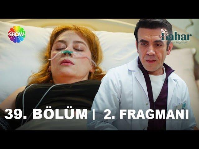 Bahar 39. Bölüm 2. Fragmanı | Yeni Bölümde Büyük Kriz!