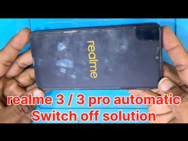 realme 3 / 3 pro automatic switch off problem / realme 3 auto switch off problem / auto power off