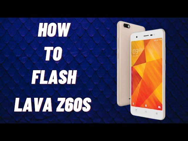 How to flash lava z60s | Flashing Guide