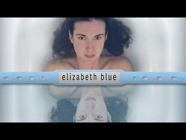 Elizabeth Blue (2017) Life Drama Trailer with Anna Schafer