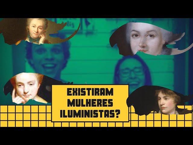 EXISTIRAM MULHERES ILUMINISTAS? | Historiar-se