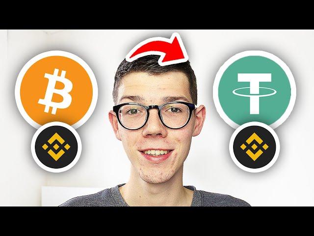 How To Convert Bitcoin To USDT In Binance - Full Guide