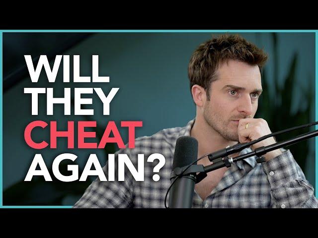 Once A Cheater, Always A Cheater? Here's What You Should Know...