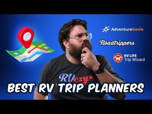 We Tested 3 Popular RV Trip Planners So You Don't Have To