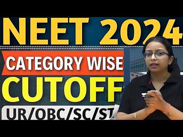 NEET Cutoff 2024 for Top MBBS Government Colleges | NEET Cutoff 2024