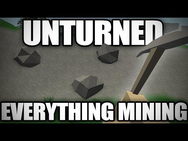 Unturned: Everything Mining (Fundamentals + Crafting Potential)