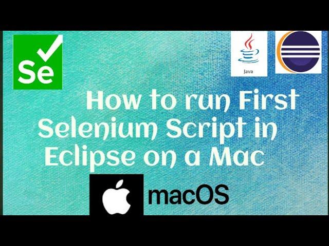 How to run First Selenium Script in Eclipse on a Mac